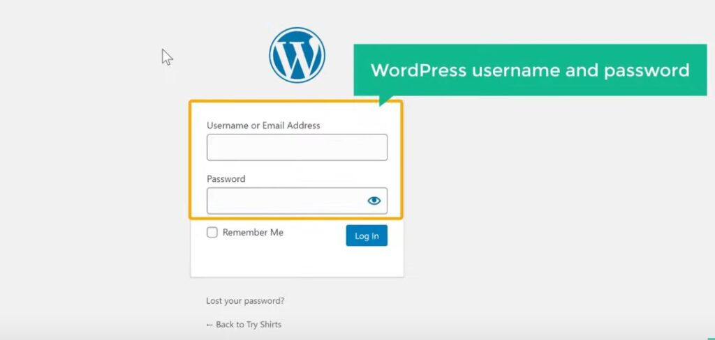 username and password - to login or find  WordPress wp-admin dashboard page