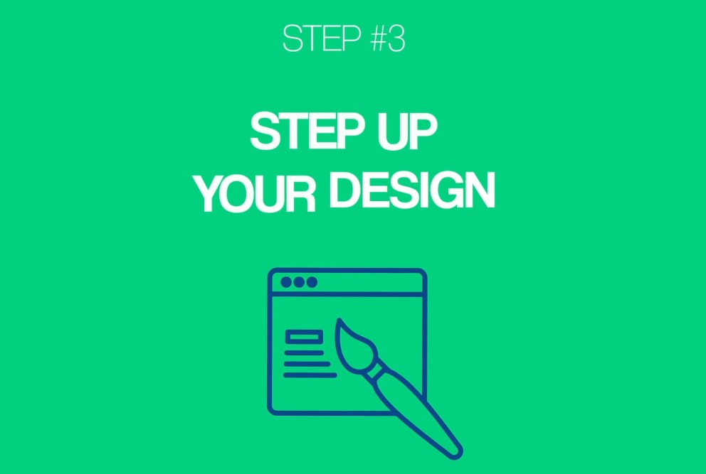 Step up your design